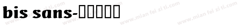 bis sans字体转换